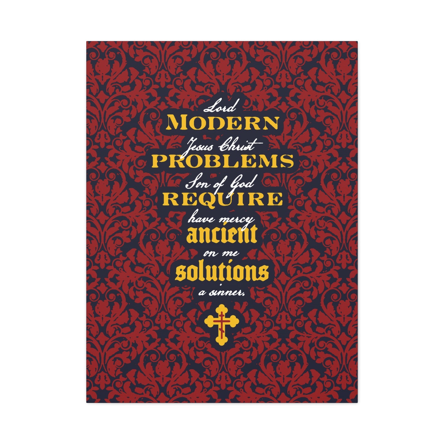 Modern Problems Require Ancient Solutions (Jesus Prayer, Floral Background) No. 2 | Orthodox Christian Canvas Wall Art