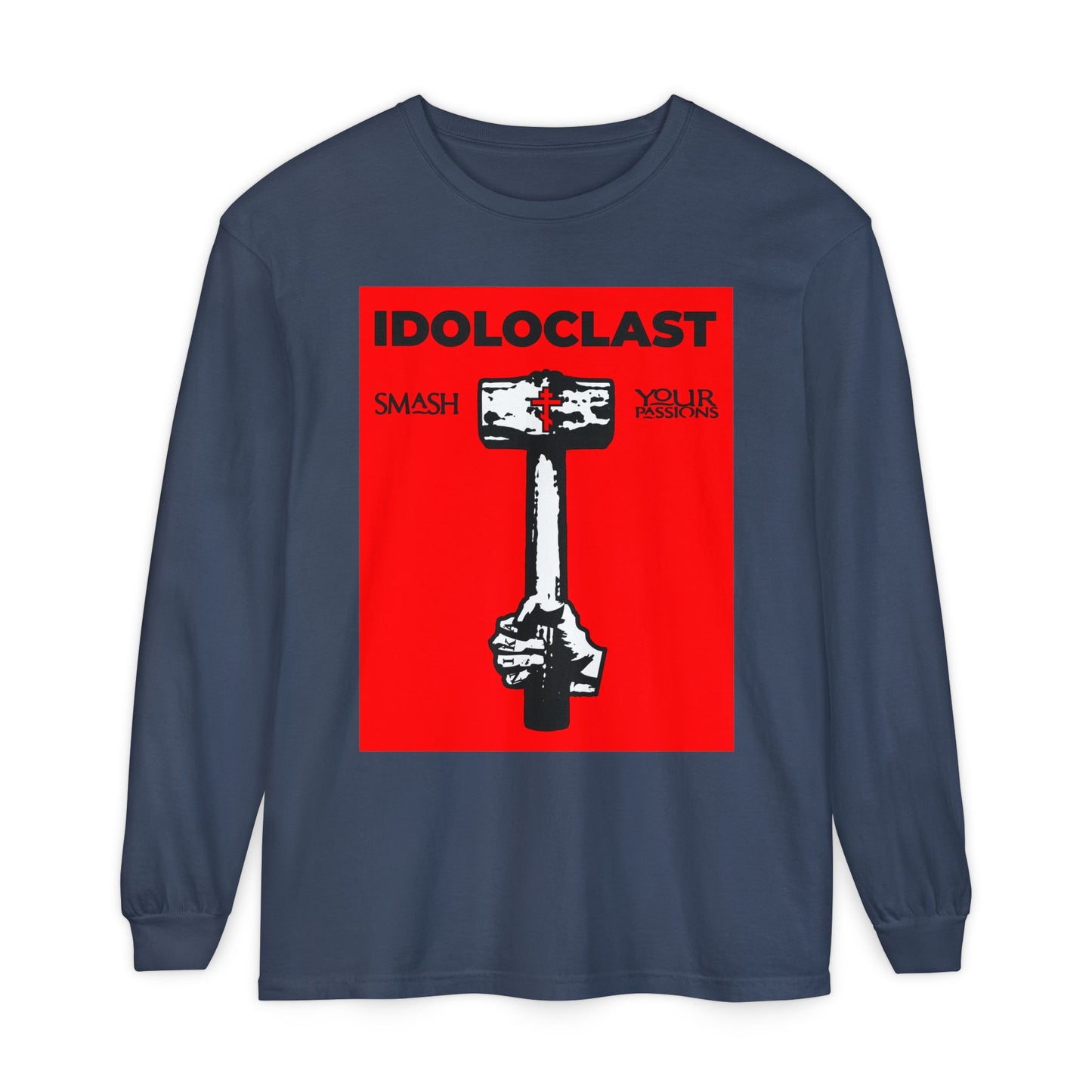 Idoloclast Idol-Smasher | Jesus NIKA Fist w/ Sledgehammer on Red Background | Smash Your Passions | Orthodox Christian Long Sleeve Shirt
