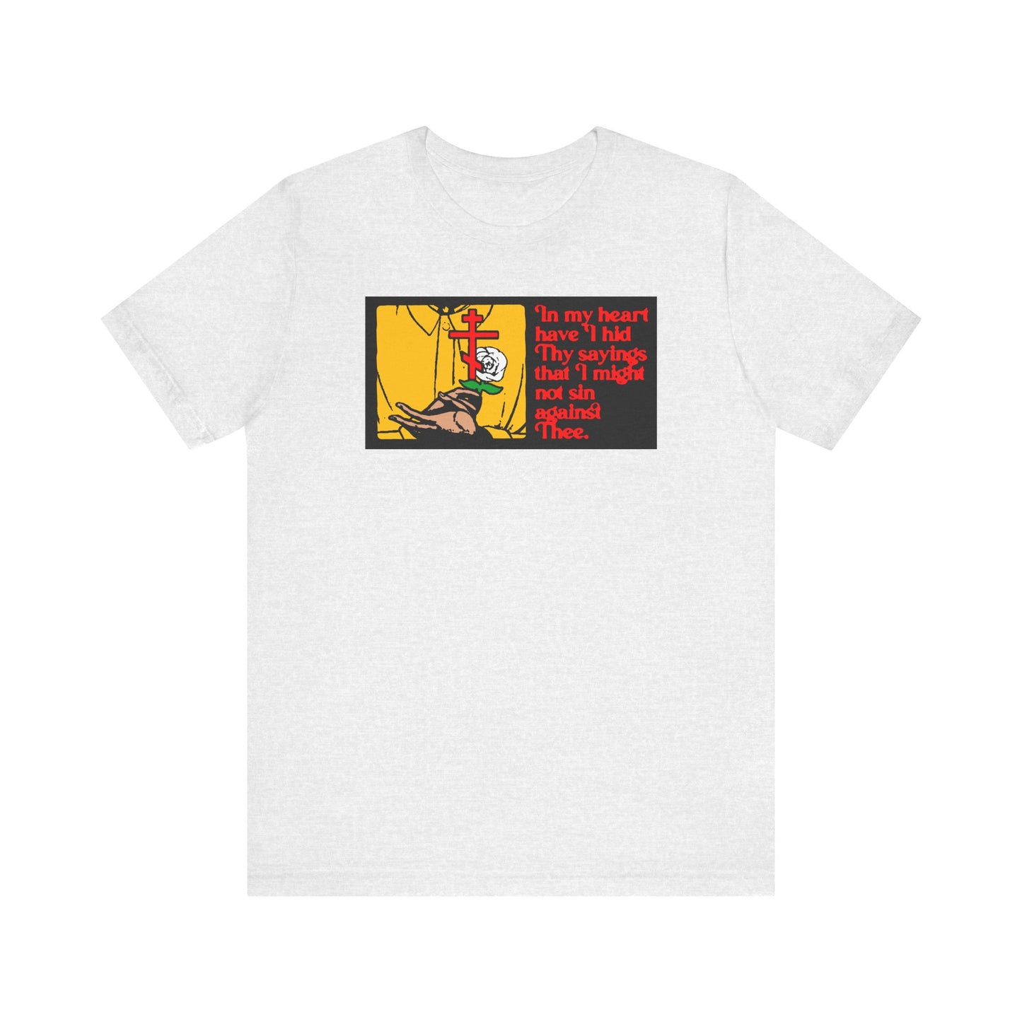 Ash T-shirt featuring a graphic of praying hands, a Bible, and red text quoting Psalm 117/118 on the chest—In My Heart Have I Hid Thy Sayings—a perfect Orthodox Christian cotton unisex tee to remind you to cherish the law of the Lord and keep His commandments close to your heart.