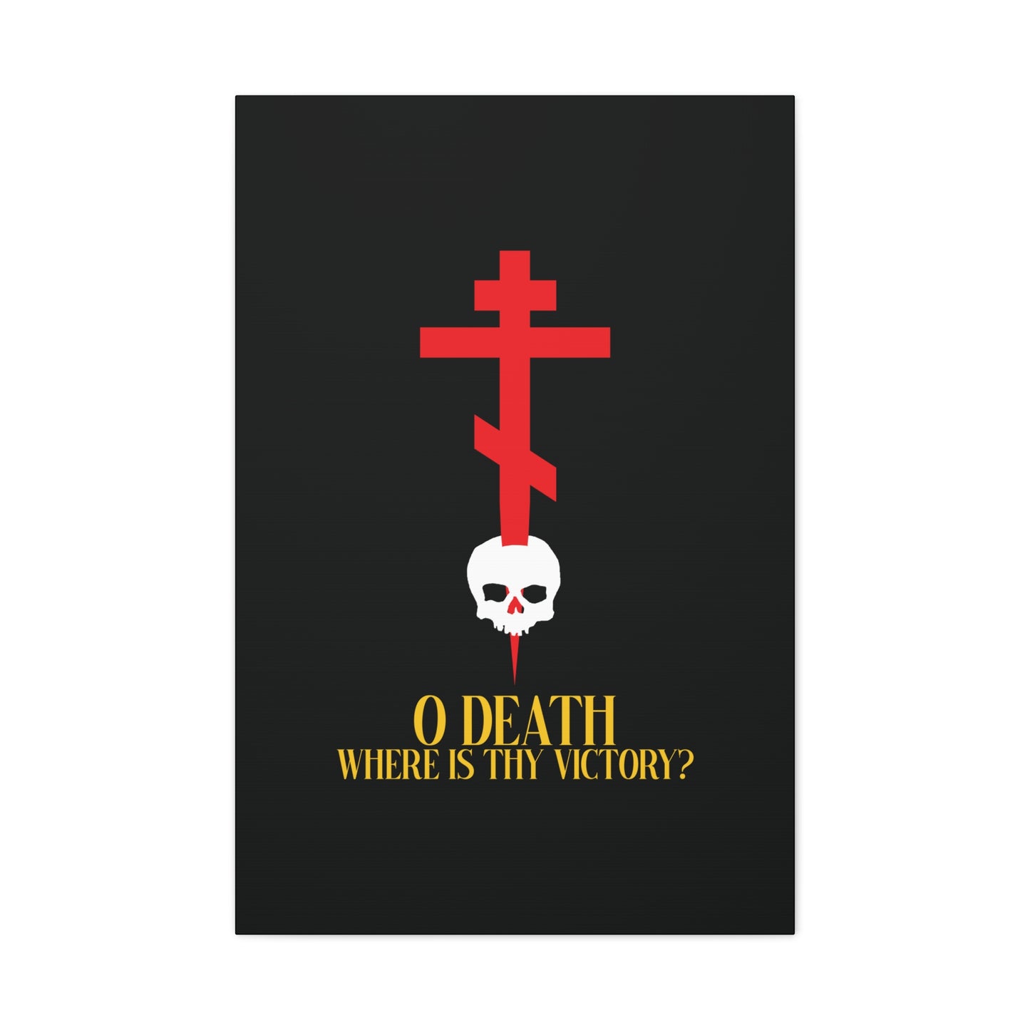 O Death Where is Thy Victory? (1 Corinthians 15:55) | Cross Stabbing Skull | Yellow Text | Orthodox Christian Canvas Art