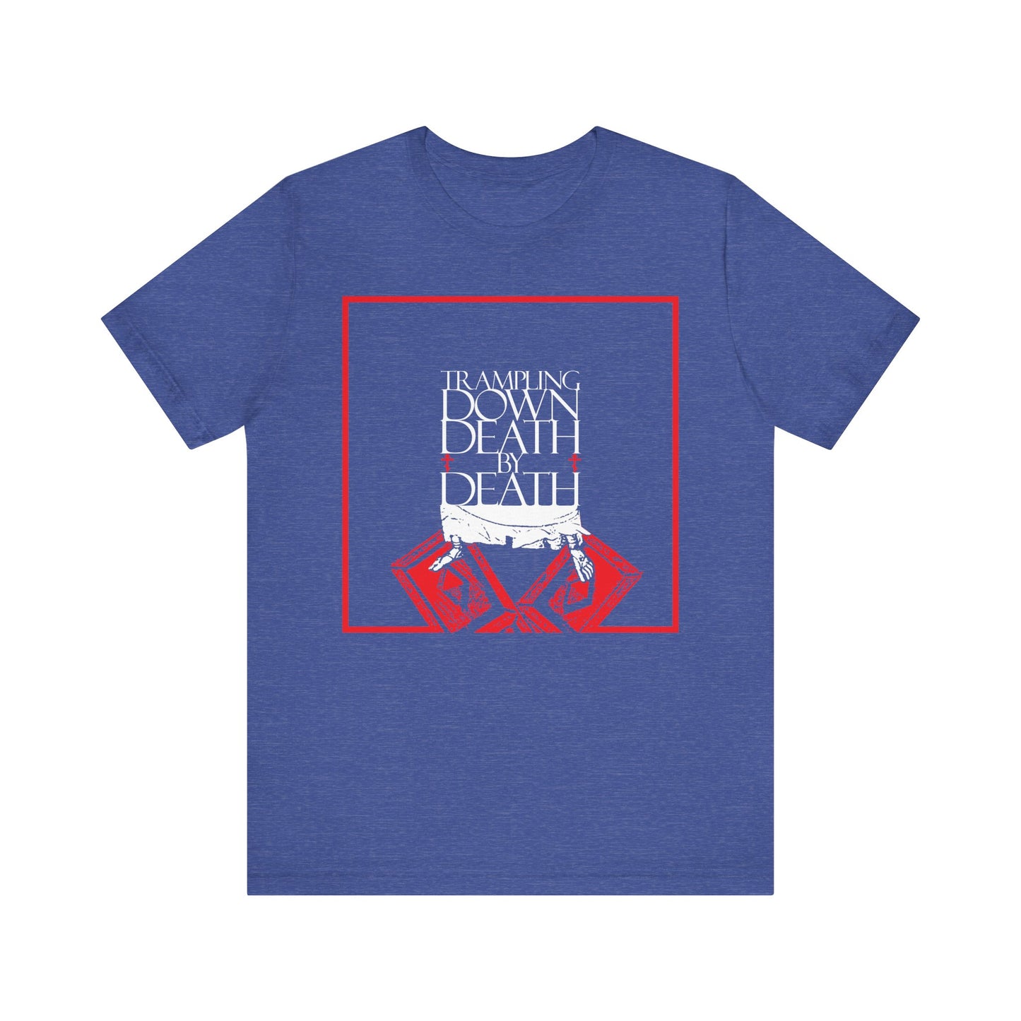 Heather True Royal unisex tee features "TRAMPLING DOWN DEATH BY DEATH" above red and white iconographic Jesus feet on the gates of Hades—a bold Orthodox Pascha design symbolizing resurrection and eternal life.