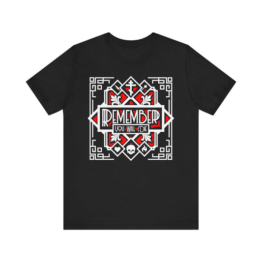 Black "Remember You Will Die" lightweight cotton T-shirt featuring red, white, and gray Art Deco-inspired geometric designs—highlighting a heart, skull, and fire motif rooted in Orthodox Christian tradition and memento mori symbolism.