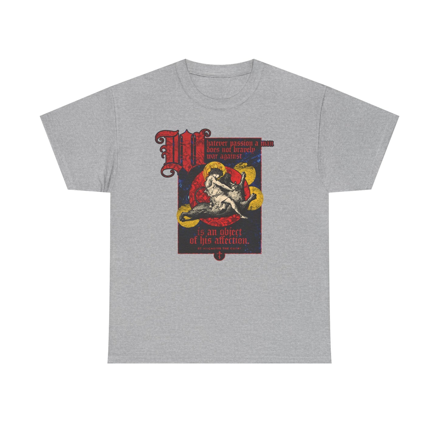 Sport Grey unisex midweight cotton t-shirt featuring Gustav Dore's medieval-style illustration "Samson Slaying Lion" and bold red gothic text inspired by St. Macarius: "Whatever Passion a Man Does Not Bravely War Against," capturing themes of power and earthly cares.