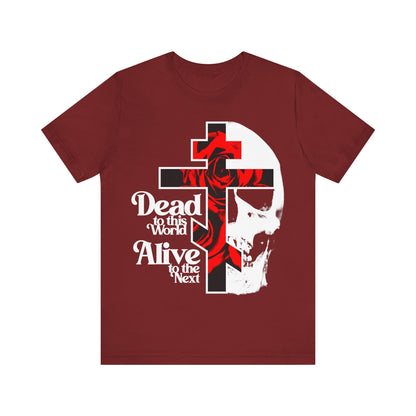 Dead to this World Alive to the Next | Goth Aesthetic Flower Cross & Skull | Bestselling Orthodox Christian T-Shirt