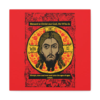 Remembrance of Death “Made Without Hands (Mandylion/Image of Edessa)” canvas art features an icon-style Jesus Christ with a gold halo on a red floral background, with Orthodox hymn-inspired text: “Blessed is Christ our God, He-Who-Is…” in reverent Troparion Tone 2 style.
