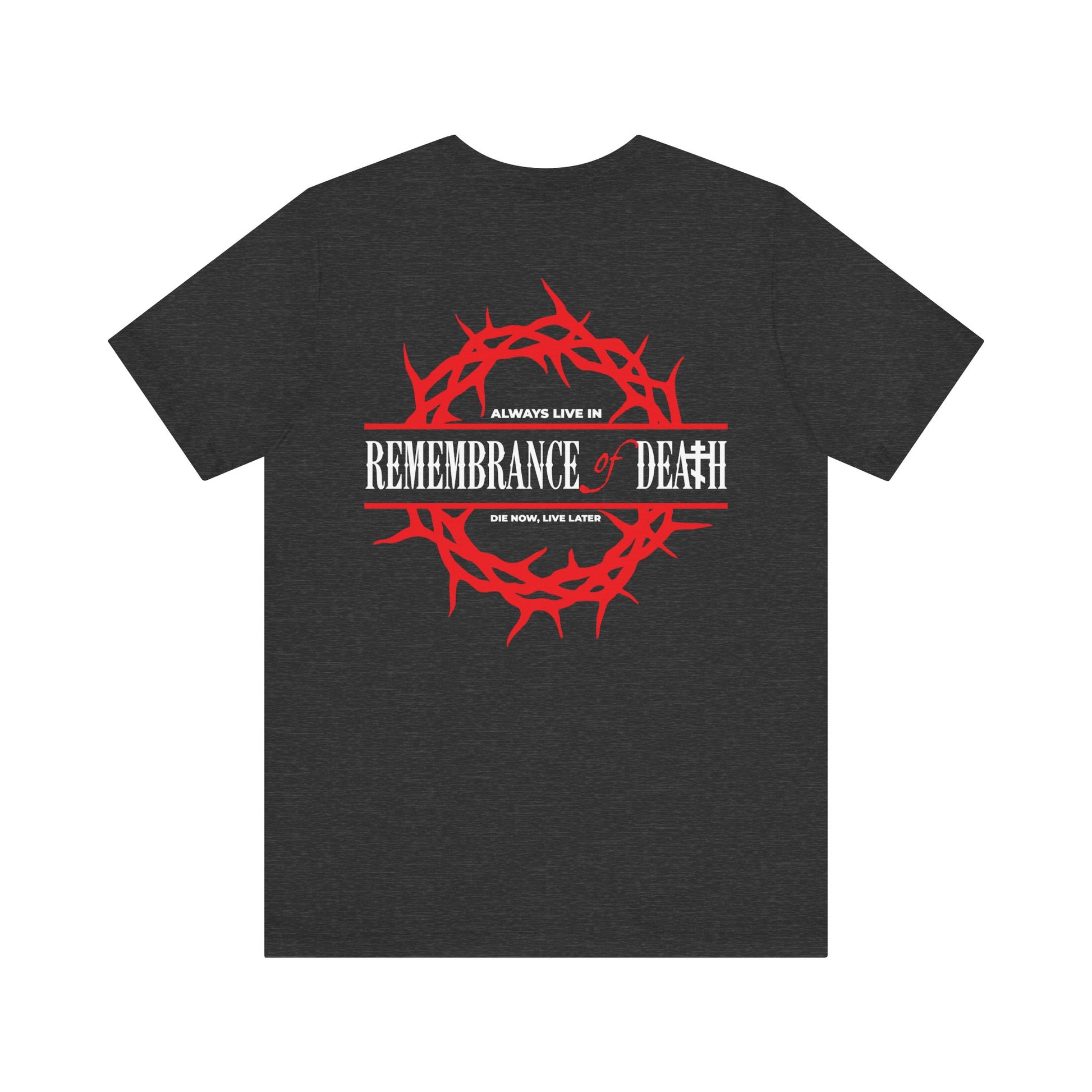 Orthodox lightweight cotton unisex tee featuring a red Orthodox cross on the front left chest, and “Always Live In Remembrance of Death” with crown of thorns design on the back—honoring St John Climacus’ wisdom.