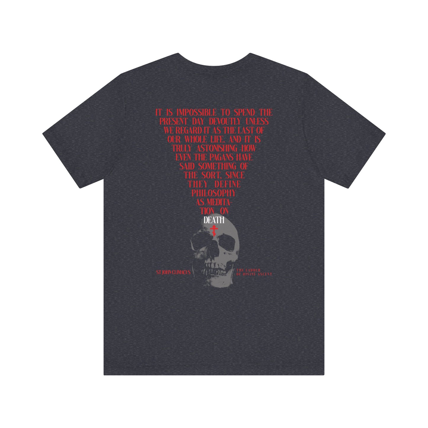 It is Impossible to Spend the Present Day No. 1 | BACK PRINT | Orthodox Christian T-Shirt