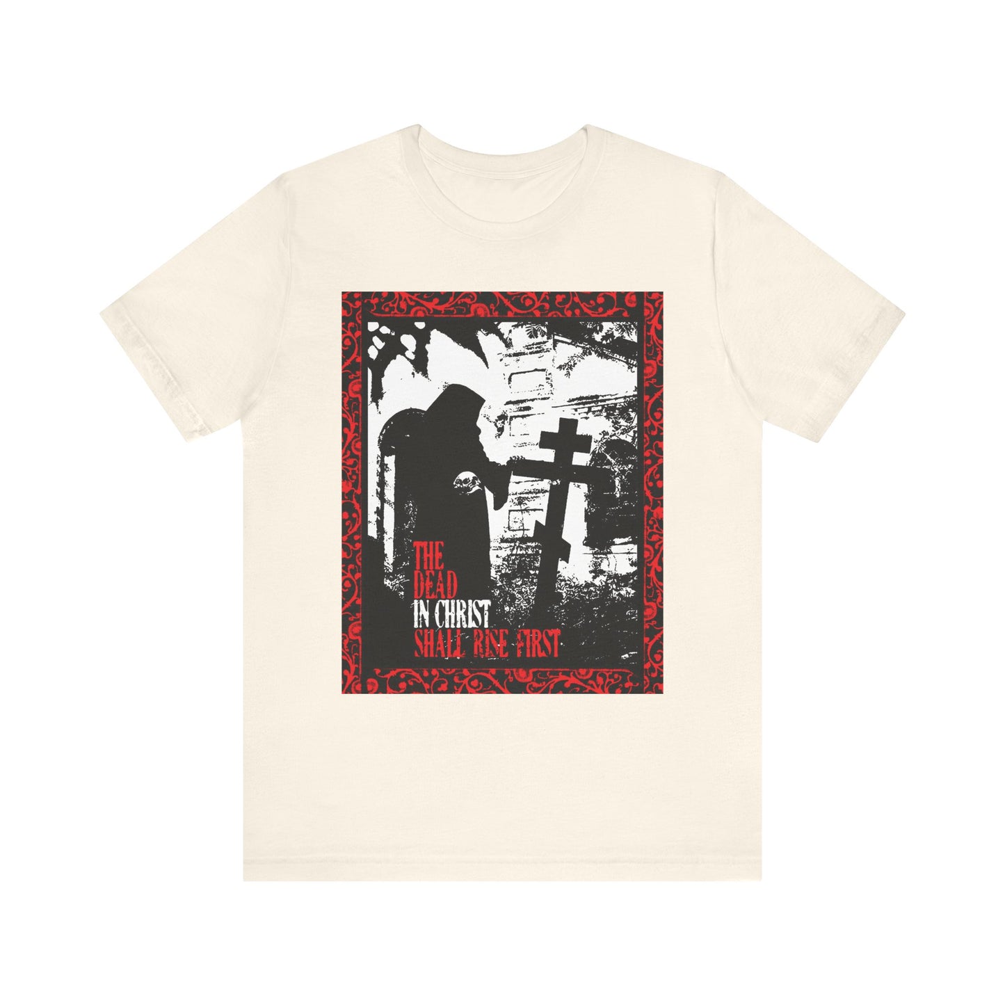 The Dead in Christ Shall Rise First | Gothic Graveyard Design | 1 Thessalonians 4:16 | Orthodox Christian Lightweight Cotton Unisex Tee
