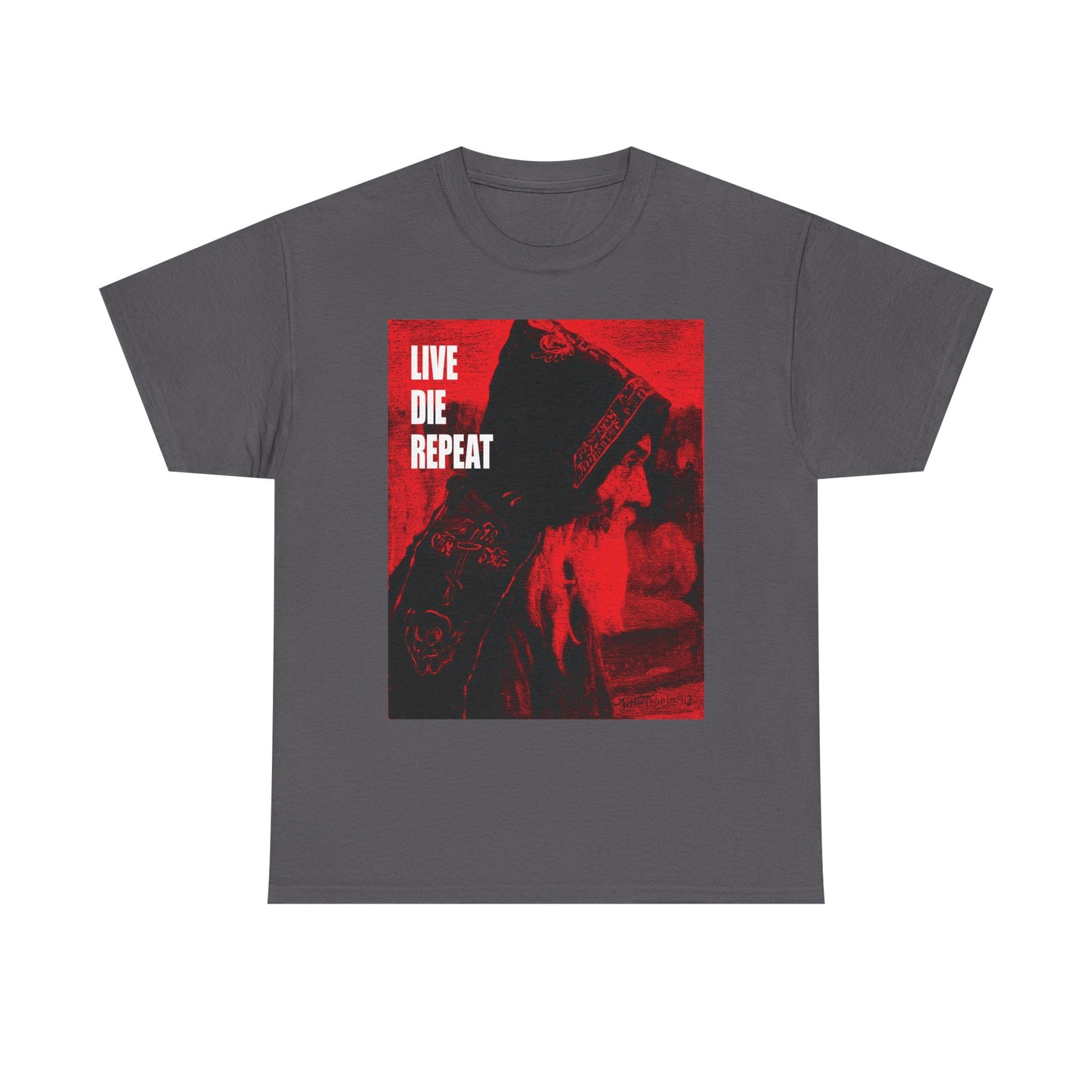 Live Die Repeat | Orthodox Monk Art by Mikhail Nesterov | Die Every Day, You Will Live Forever | Ascetic | Midweight Cotton Unisex Tee
