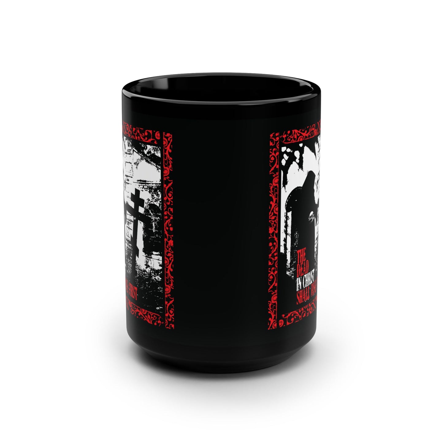 The Dead in Christ Shall Rise First | Gothic Graveyard Design | 1 Thessalonians 4:16 | Orthodox Christian Black Mug