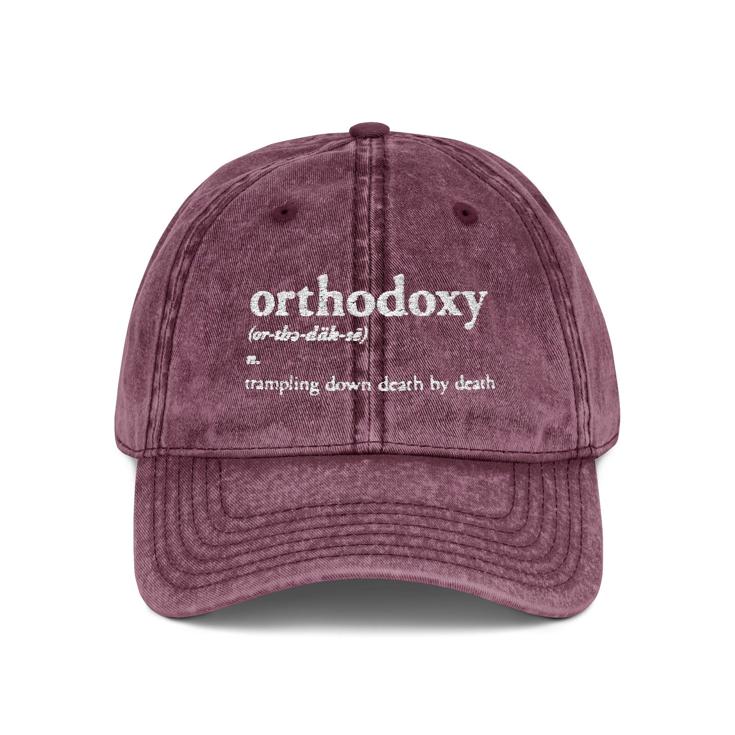 Orthodoxy Definition: Trampling Down Death By Death | Christ is King | Memento Mori | Pascha | Minimalist Christian Distressed Embroidered Cap