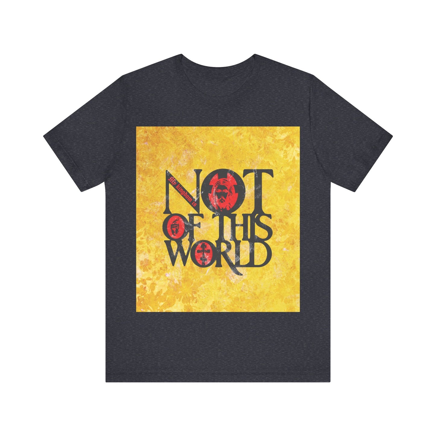 My Kingdom is Not of This World (John 18:36) | Bold Red, Yellow & Black Textured Design with Icon Motifs | Orthodox Christian T-Shirt