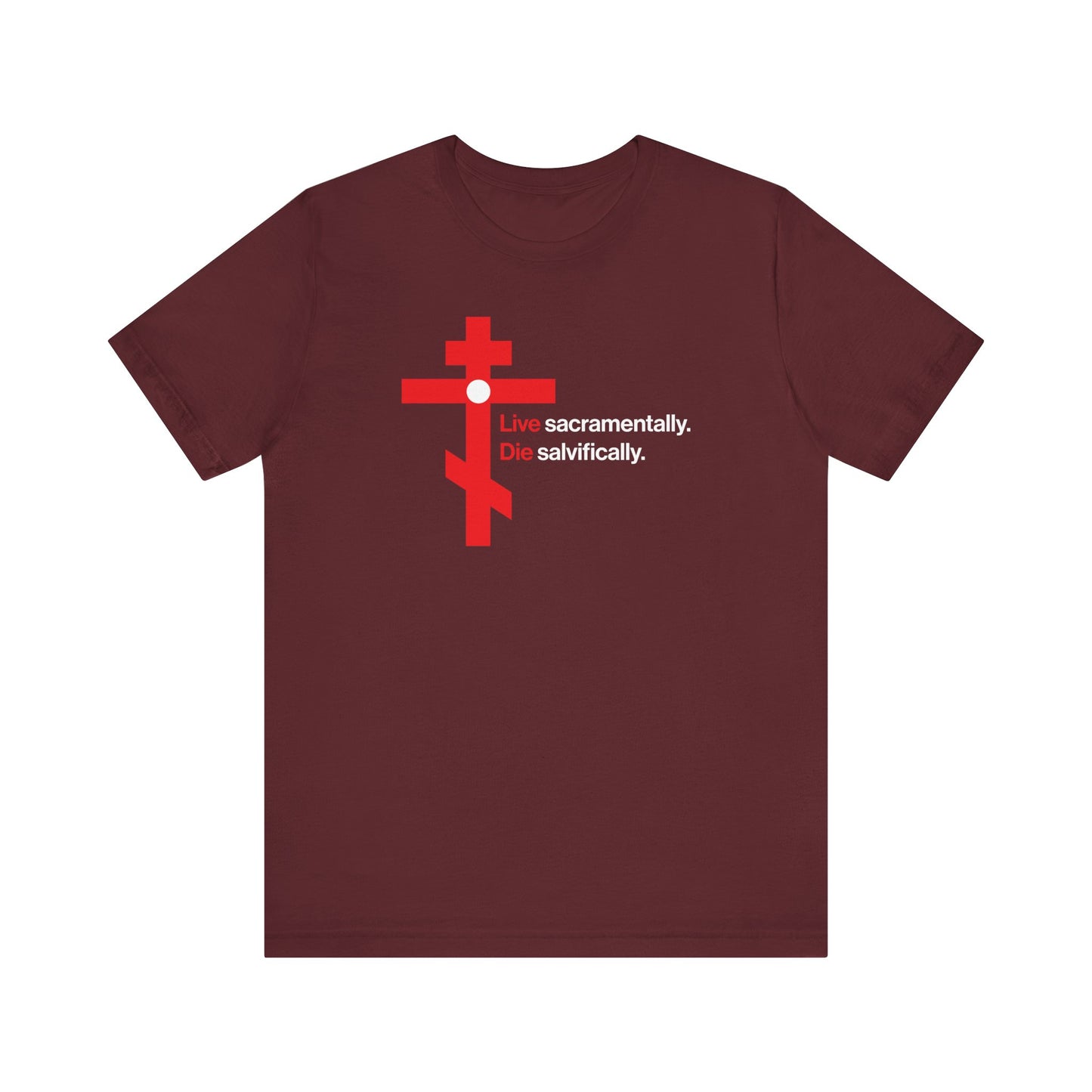 Live Sacramentally, Die Salvifically | Remember You Will Die | Memento Mori | Red Orthodox Cross White Circle | Lightweight Cotton Unisex Tee