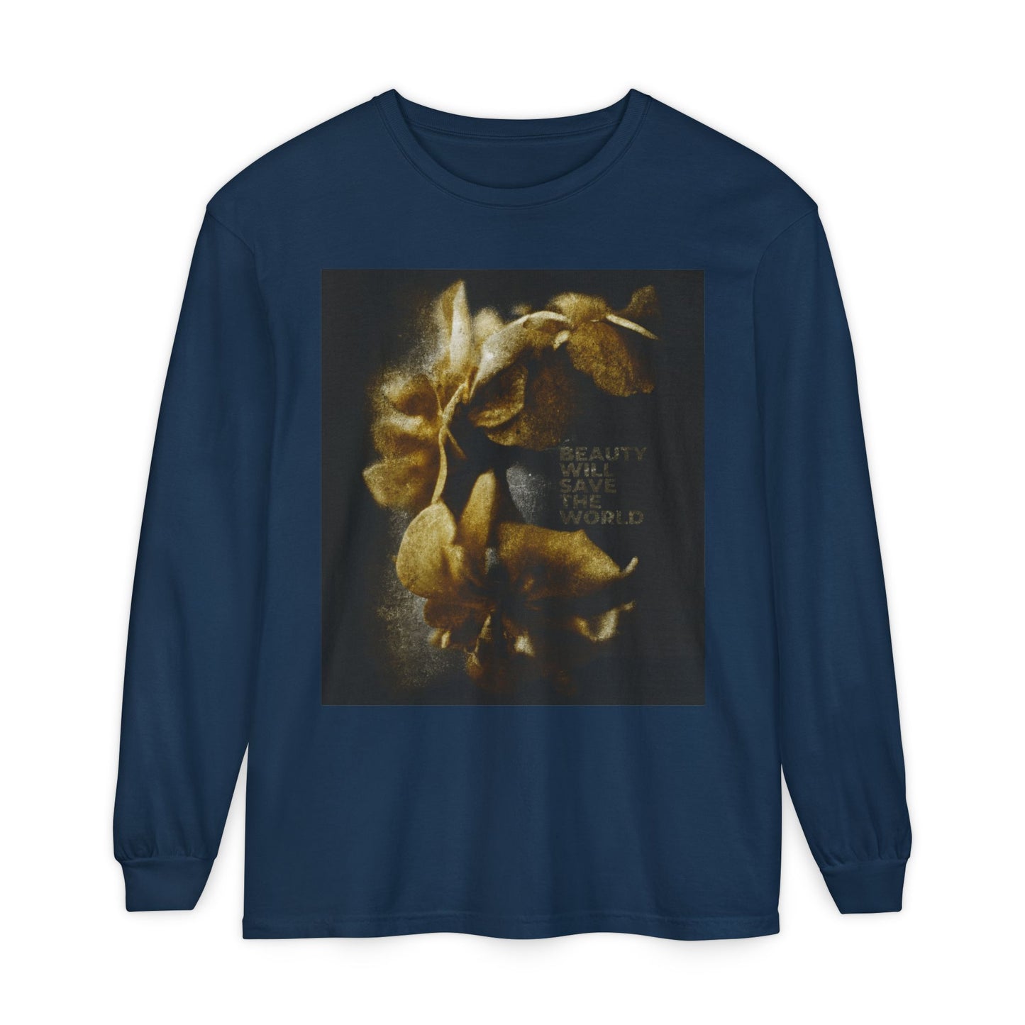 True Navy long-sleeve shirt with original flower photography and "Beauty will save the world" on the front. Features Dostoevsky-inspired Christian artwork honoring Jesus Christ, Universal Creator & King.