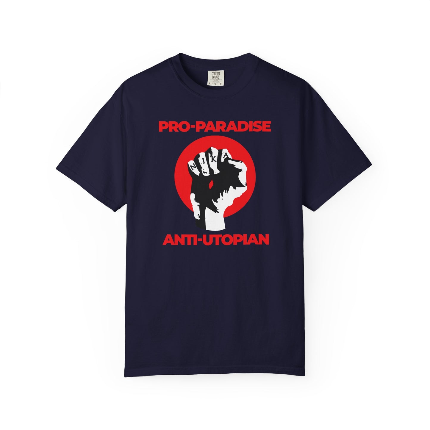 True Navy heavyweight cotton unisex tee featuring a red circle fist graphic and “Pro-Paradise Anti-Utopian | Jesus Christ Crucified NIKA Fist | Resist the Dominant Secular Paradigm”—inspired by Blessed Seraphim Rose.
