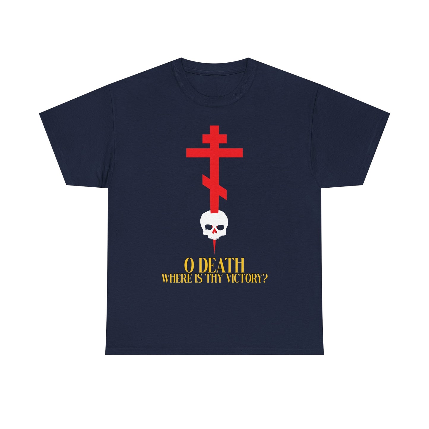 O Death Where is Thy Victory? (1 Corinthians 15:55) | Cross Stabbing Skull | Jesus Christ is King | Orthodox Midweight Cotton Unisex Tee