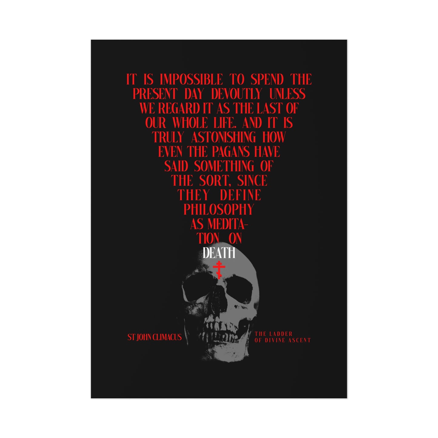The Present Day As the Last Day of Our Life | St John Climacus | Skull with Red Orthodox Cross | Memento Mori | Christian Art Poster
