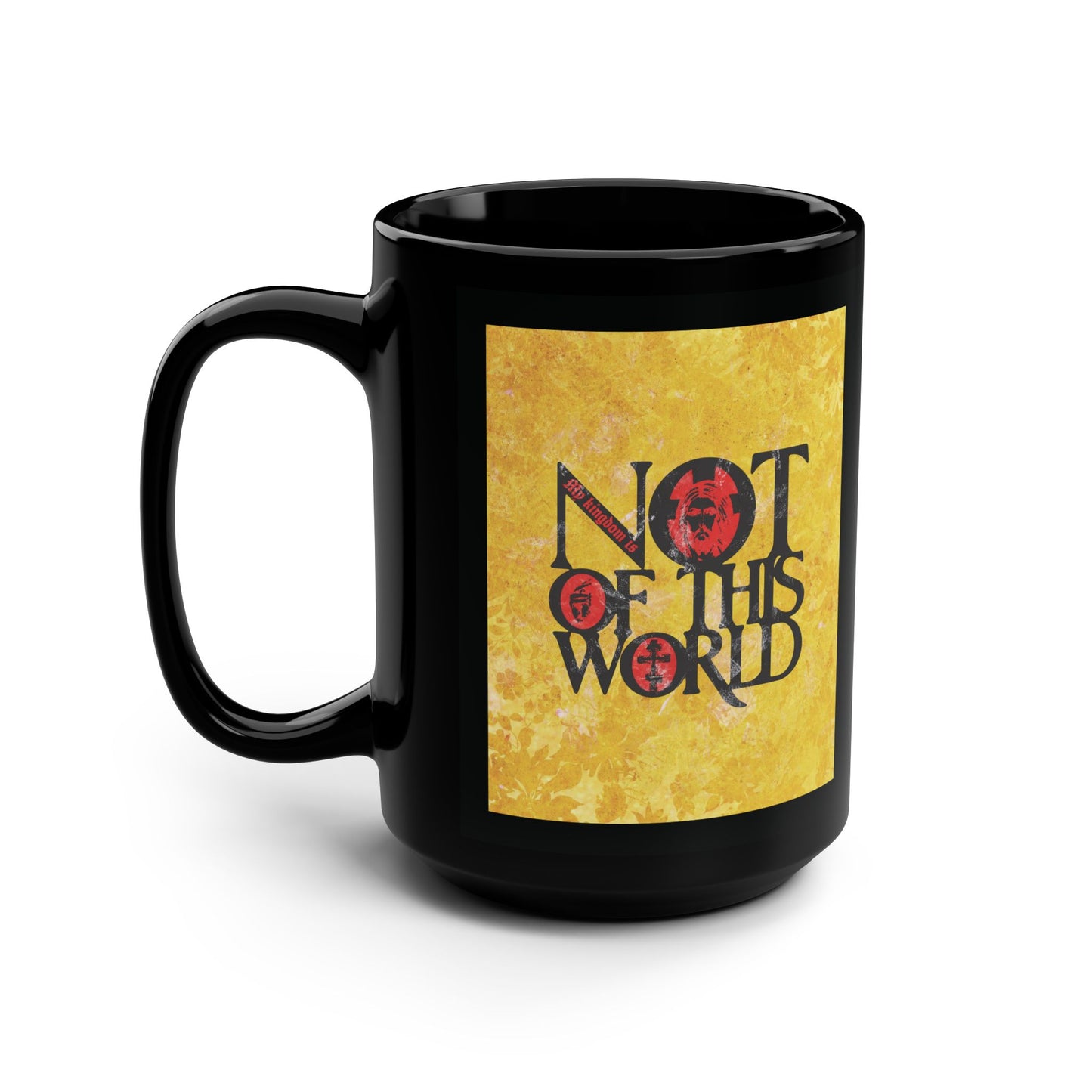 My Kingdom is Not of This World (John 18:36) | Bold Red, Yellow & Black Textured Design with Icon Motifs | Orthodox Christian Black Mug