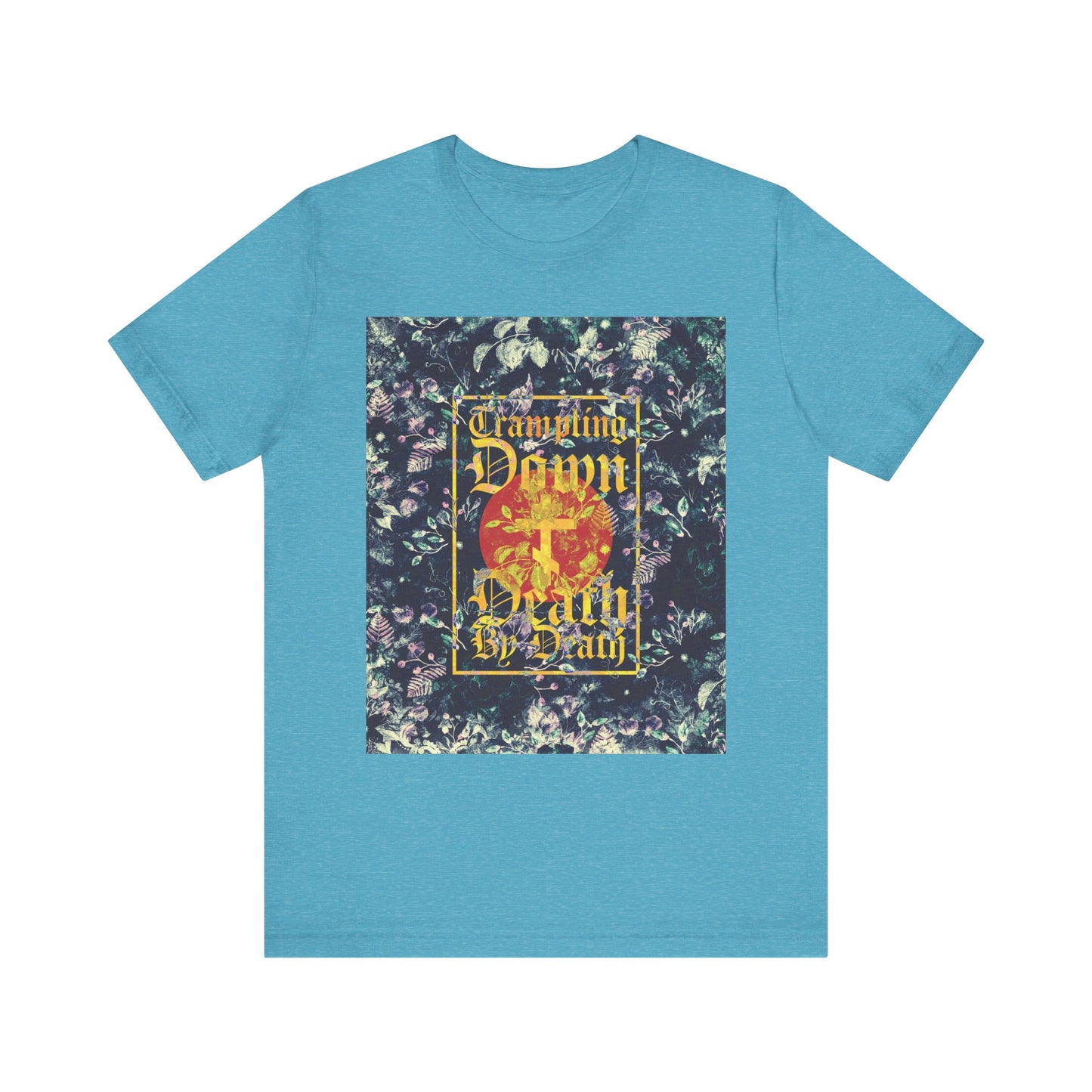 Heather Aqua unisex tee featuring a floral design, yellow gothic "Trampling Down Death by Death" text, and a three-bar cross— inspired by the spirit of Jesus Conqueror and themes from the Akathist to Jesus.