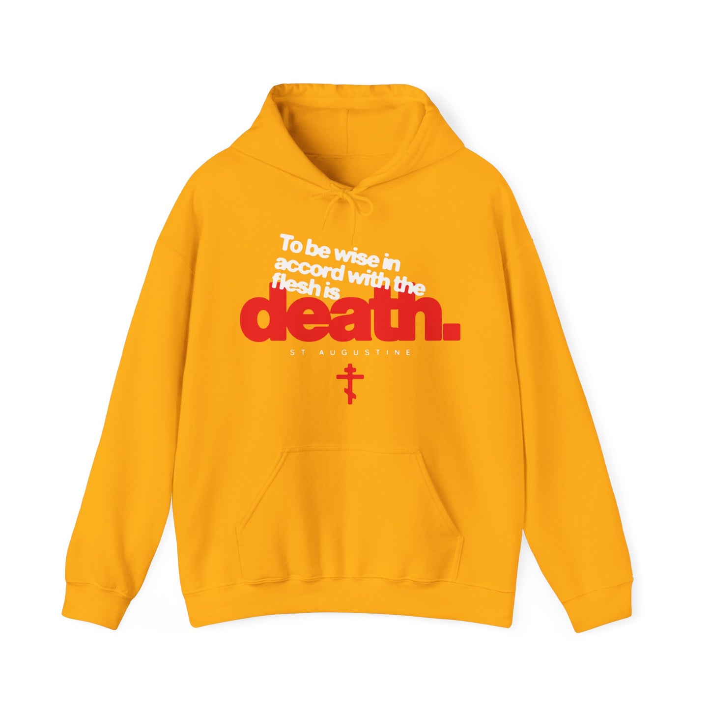 To Be Wise In Accord With the Flesh is Death (St Augustine) No. 1 | Orthodox Christian Hoodie / Hooded Sweatshirt