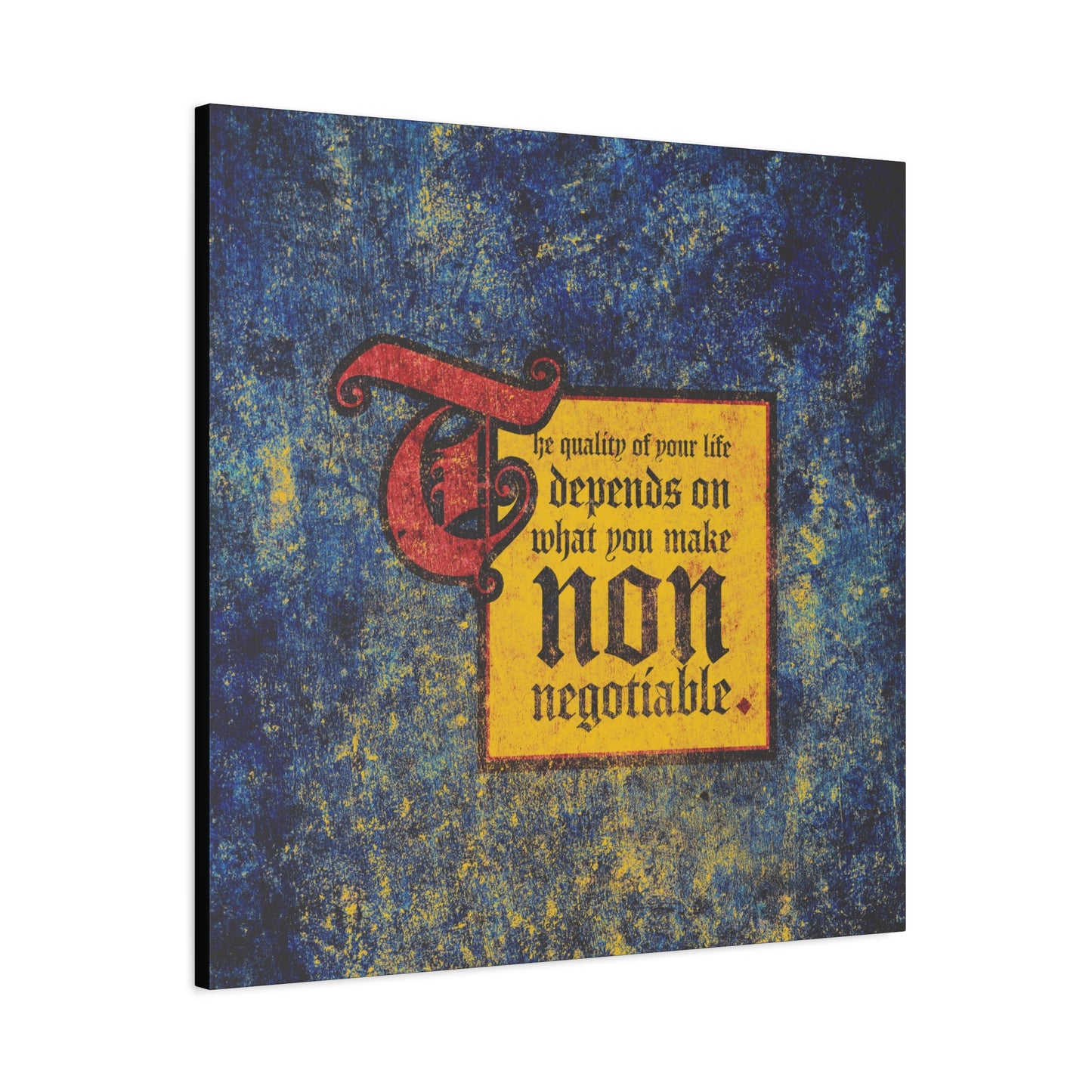 The Quality of Your Life Depends on What You Make Non-Negotiable | Uncompromising Christianity | Motivational | Christian Wall Art