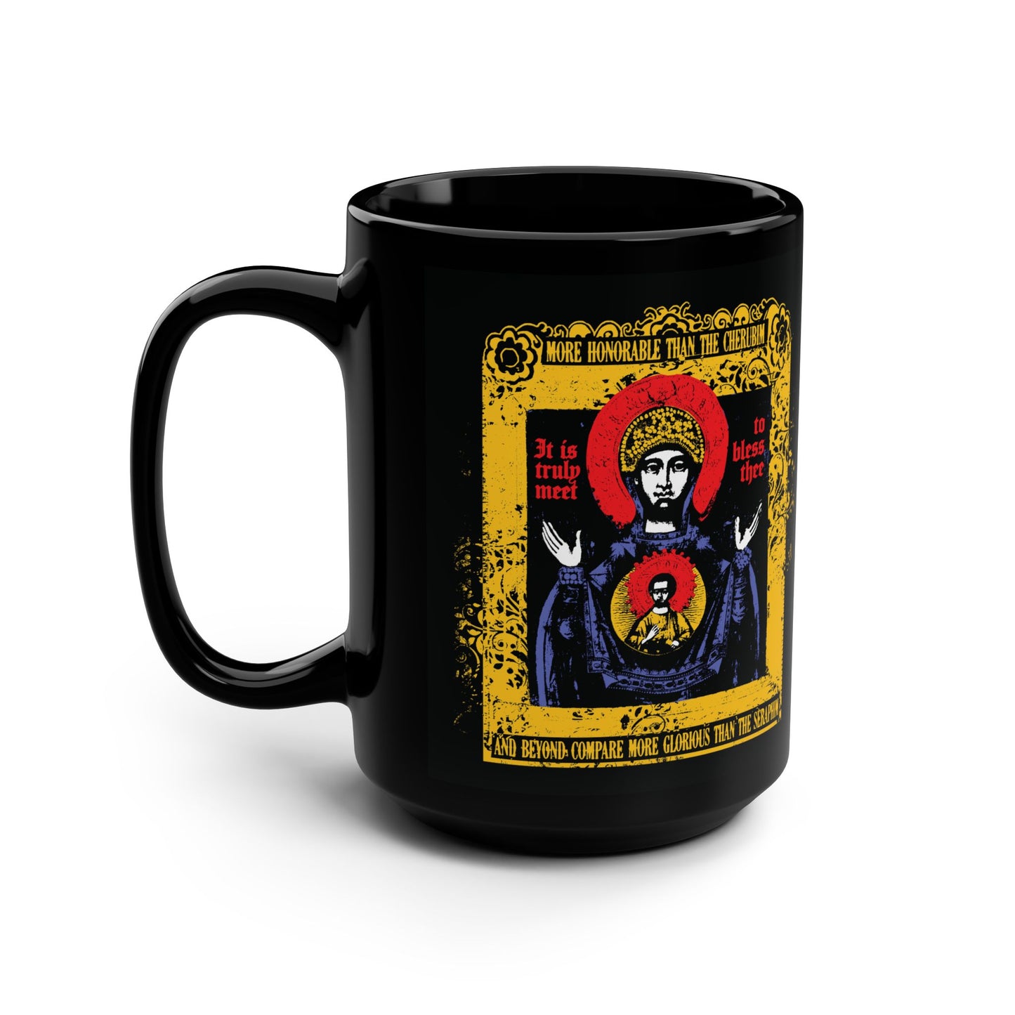 It is Truly Meet To Bless Thee Iconographic | Axion Estin Hymn to the Mother of God Theotokos | Orthodox Christian Black Mug