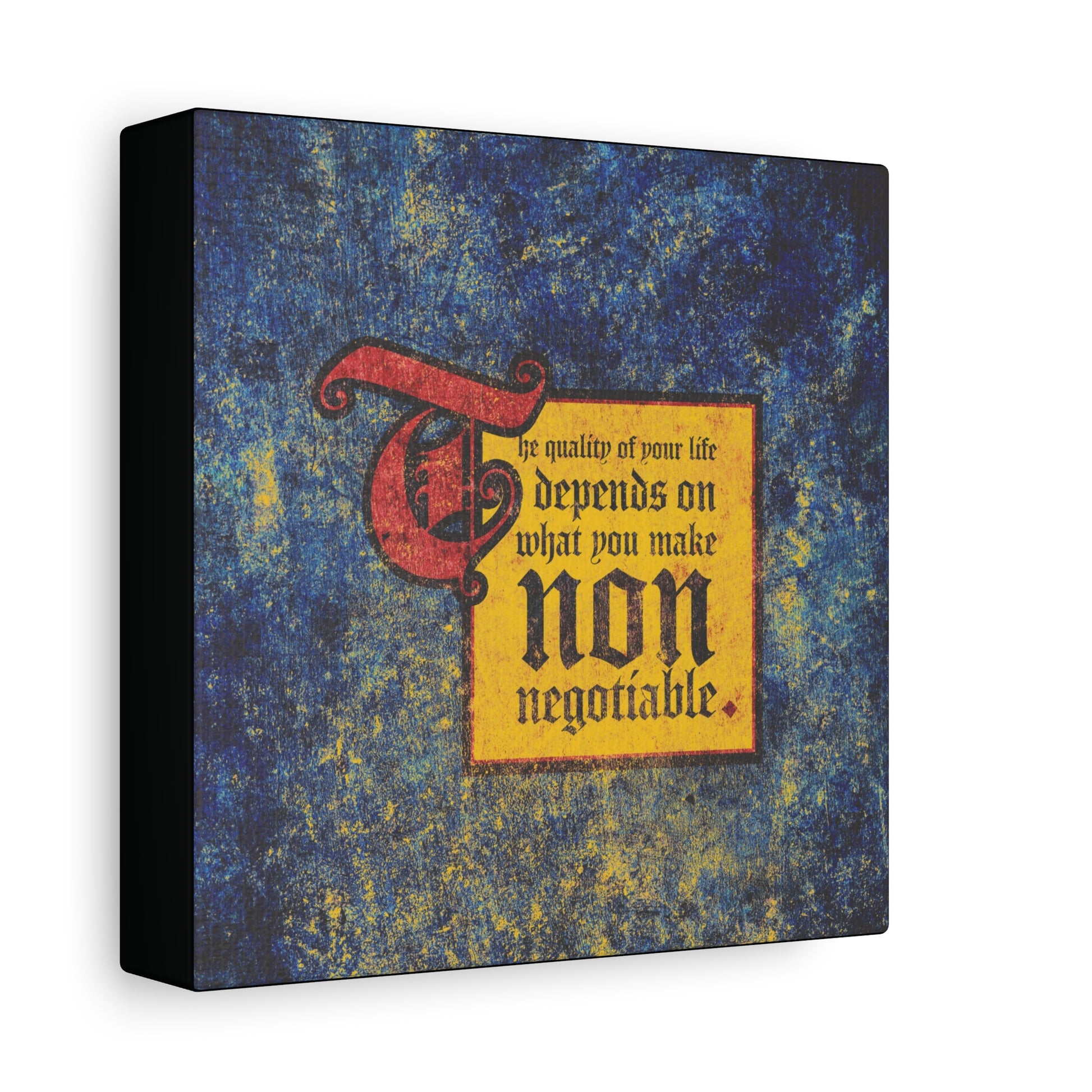 The "The Quality of Your Life Depends on What You Make Non-Negotiable" Christian wall art offers a motivational daily reminder to focus on what truly matters, perfect for uplifting any space.