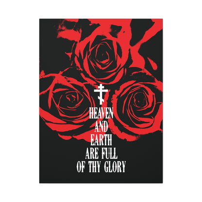 Heaven and Earth Are Full of Thy Glory | Orthodox Liturgical Hymn | Red Roses | Western Typography | Orthodox Christian Canvas Wall Art