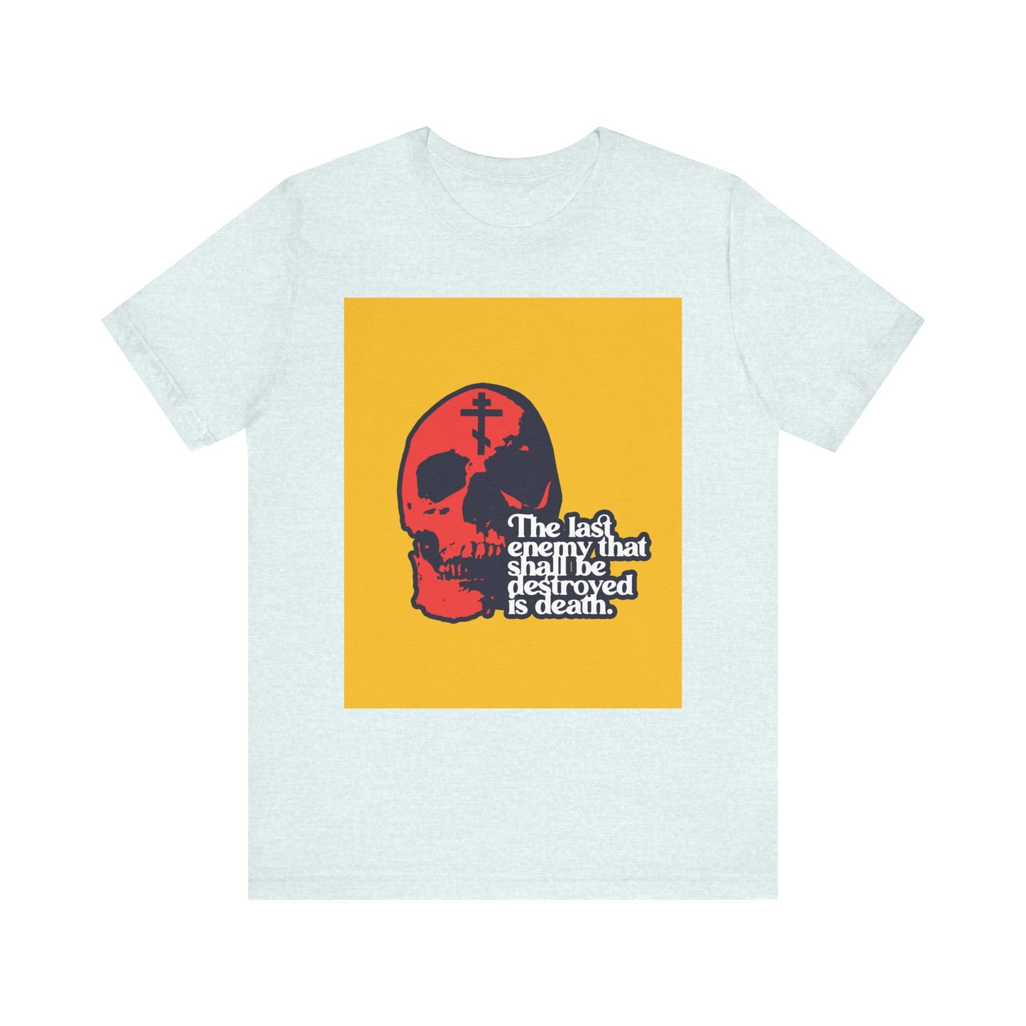Heather ice blue t-shirt featuring a modern red skull graphic and the text "The final enemy that shall be destroyed (1 Corinthians 15:26)," inspired by the Orthodox Christian promise of resurrection.