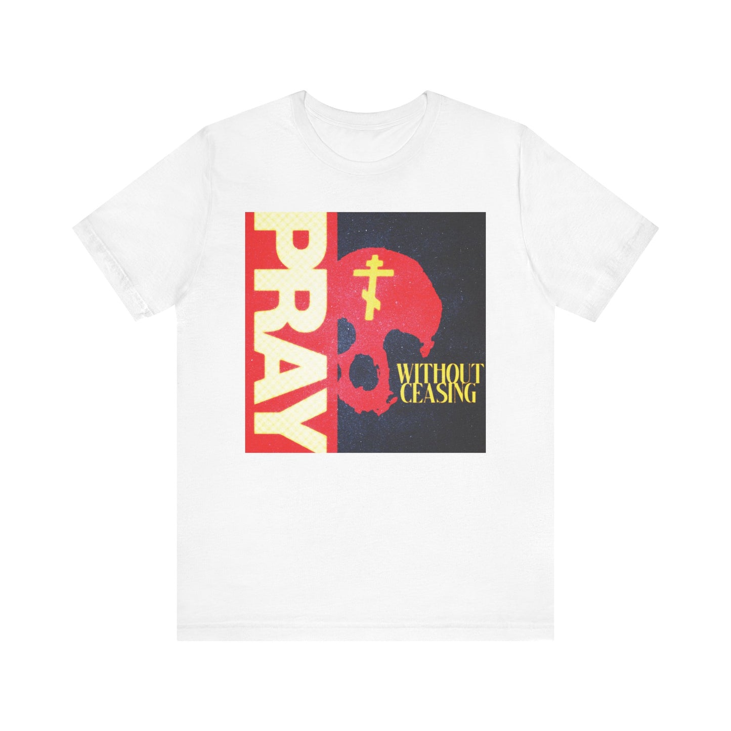 Pray Without Ceasing (1 Thess 5:16) | Red Skull w/ Yellow Orthodox Cross | Christian Lightweight Cotton Unisex T-Shirt