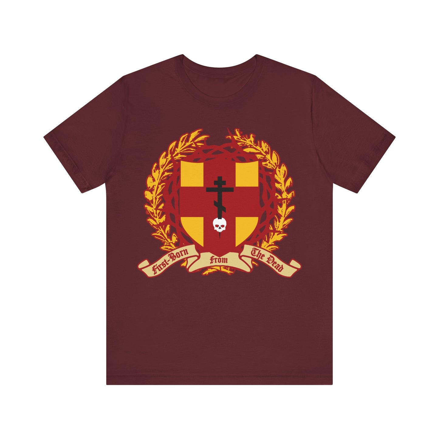 Maroon cotton tee featuring an Orthodox cross piercing a skull, shield with victory wreath and crown of thorns, and a "First-Born from the Dead" (Col 1:18) banner—symbolizing redemption through Christ’s blood. Unisex fit.