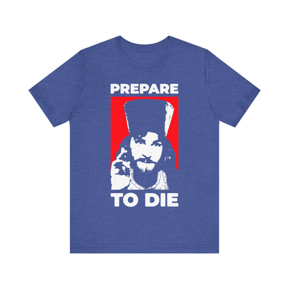 Prepare to Die | Remember You Will Die | Inigo Montoya as an Orthodox Priest Giving a Blessing | Princess Bride | Orthodox Christian T-Shirt