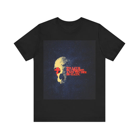 To Live is Christ and to Die is Gain | Phil 1:21 | Retro Texture | Glowing Letters and Cross with Skull | Orthodox Christian T-Shirt
