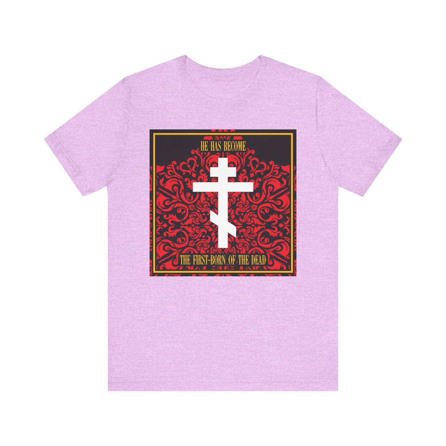 Heather Prism Lilac tee featuring a white Orthodox cross on a red floral texture with religious text: "He Has Become the First-Born of the Dead." Lightweight cotton unisex design.