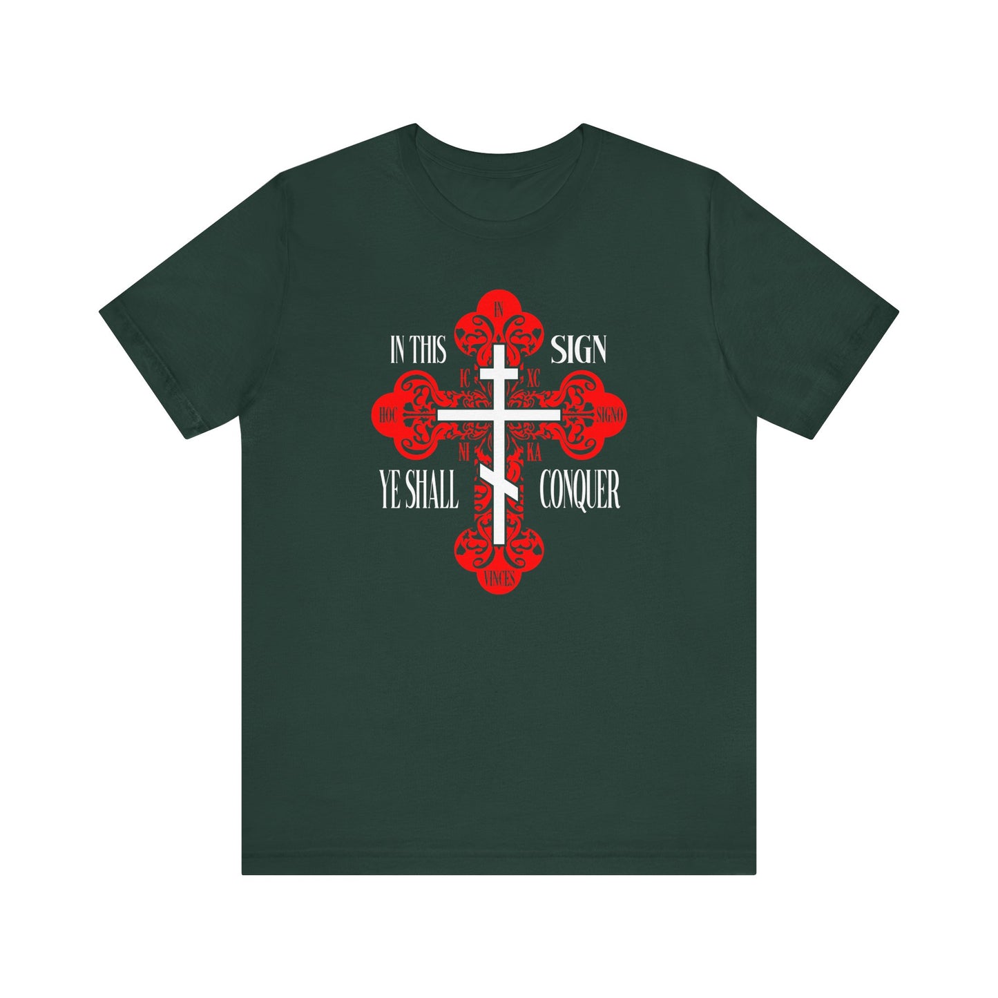 Forest green unisex tee featuring an ornate Orthodox cross with red accents, inspired by spiritual warfare. Text reads "In This Sign Ye Shall Conquer" in English and Greek (ICXC NIKA).