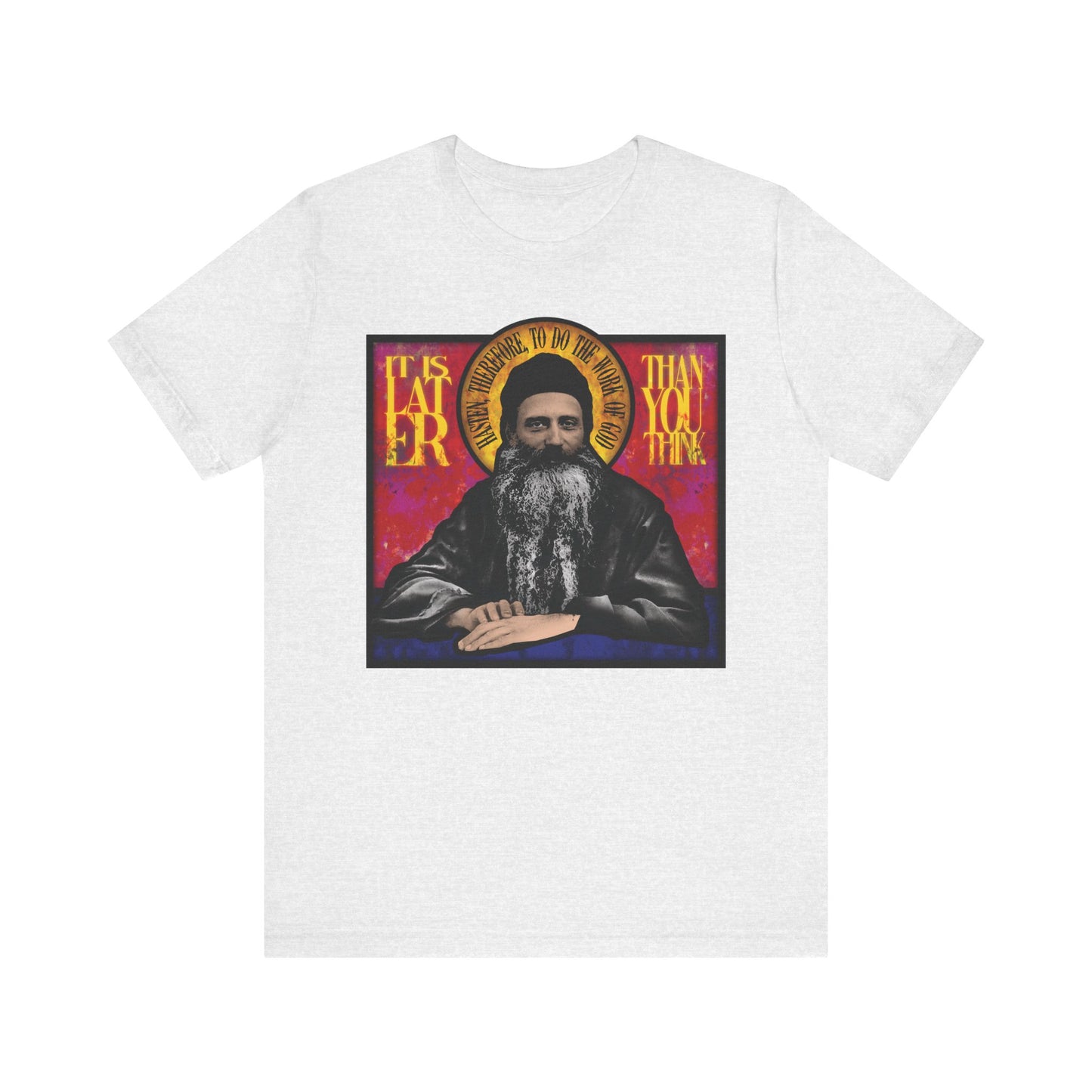 Ash-colored unisex t-shirt features a stained glass design of Fr. Seraphim Rose with the text "It is later than you think," reminding us the Kingdom of Heaven may be nearer than we realize. Lightweight cotton, Orthodox-inspired.