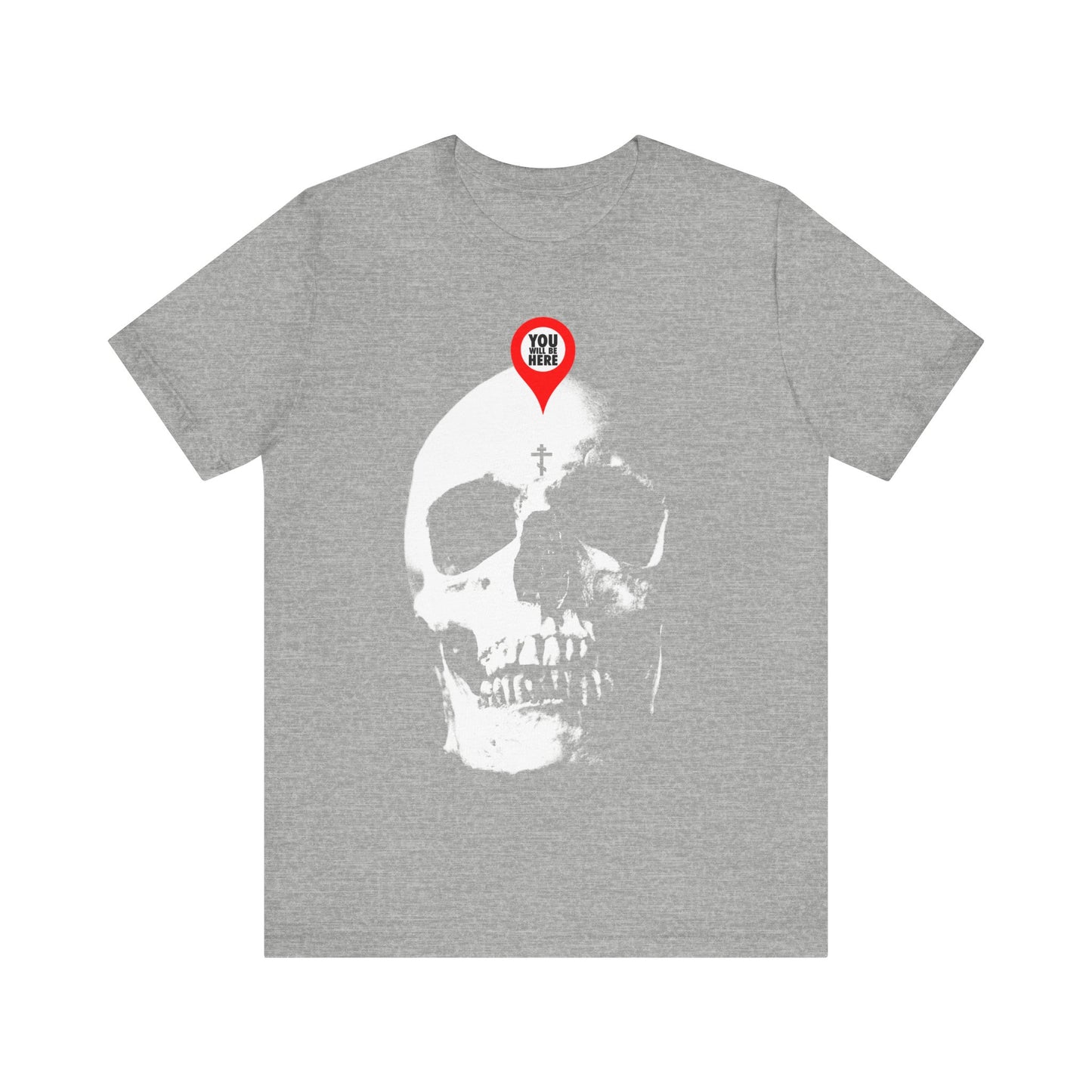 Athletic Heather t-shirt with a skull and map marker graphic—“You Will Be Here”—inspired by the Orthodox Memento Mori message: “What you are I once was. Remember you will die.”.
