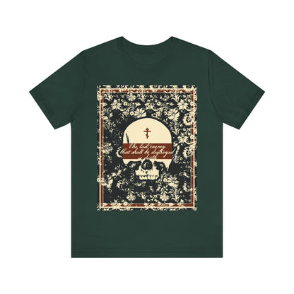 The Last Enemy That Shall Be Destroyed is Death (1 Cor 15:26) | Earthtone Skull and Floral Design | Resurrection | Orthodox Christian T-Shirt