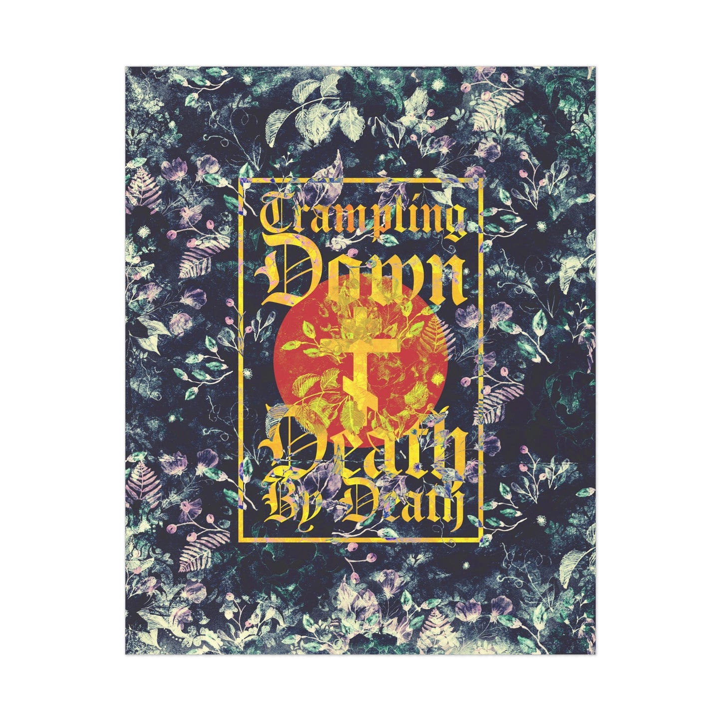 Trampling Down Death By Death | Paschal Floral Design with Gothic Script and Three-Bar Cross | Orthodox Christian Art Poster