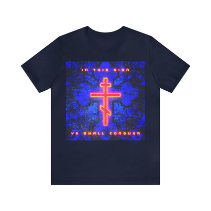 In This Sign Ye Shall Conquer No. 6 | Orthodox Christian T-Shirt