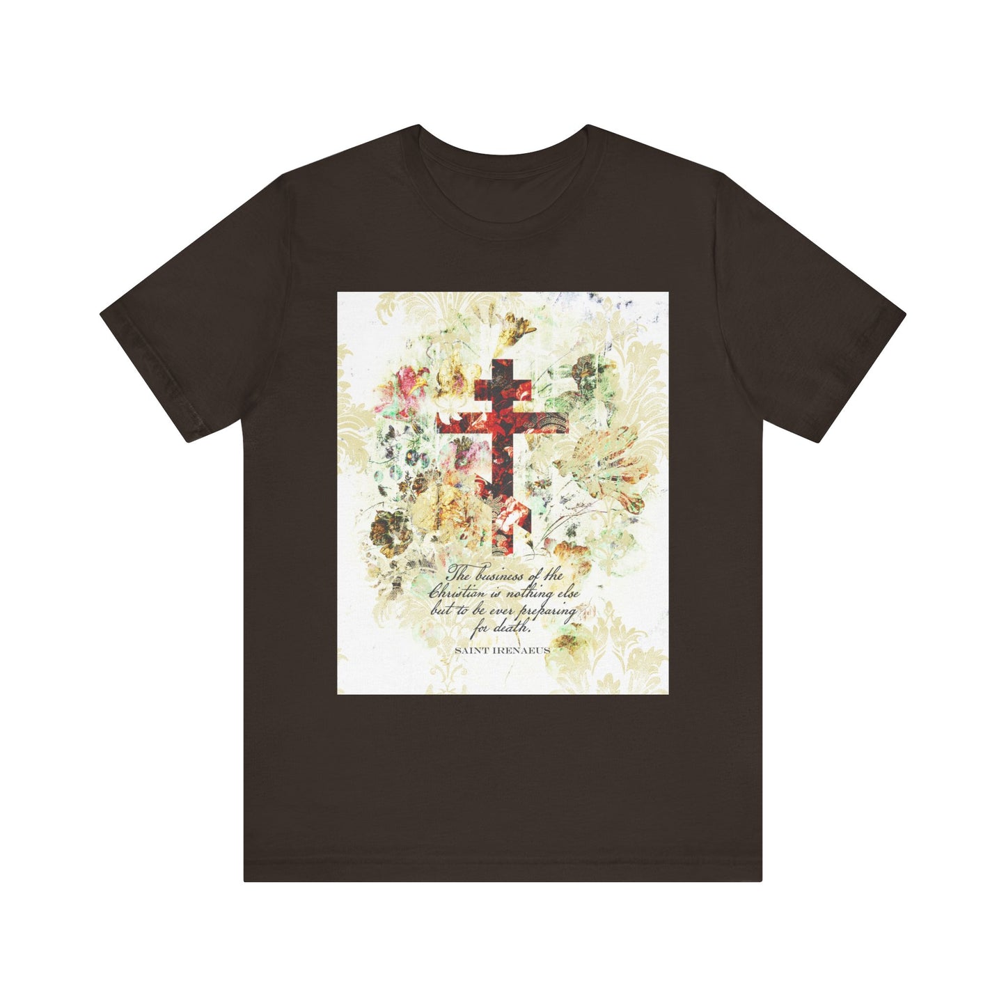 Brown tee featuring a white and beige floral scrapbook-texture cross and a quote from St Irenaeus on the front, crafted in a lightweight cotton unisex fit—ideal for those interested in Christian death preparation and reflecting on preparing for death.
