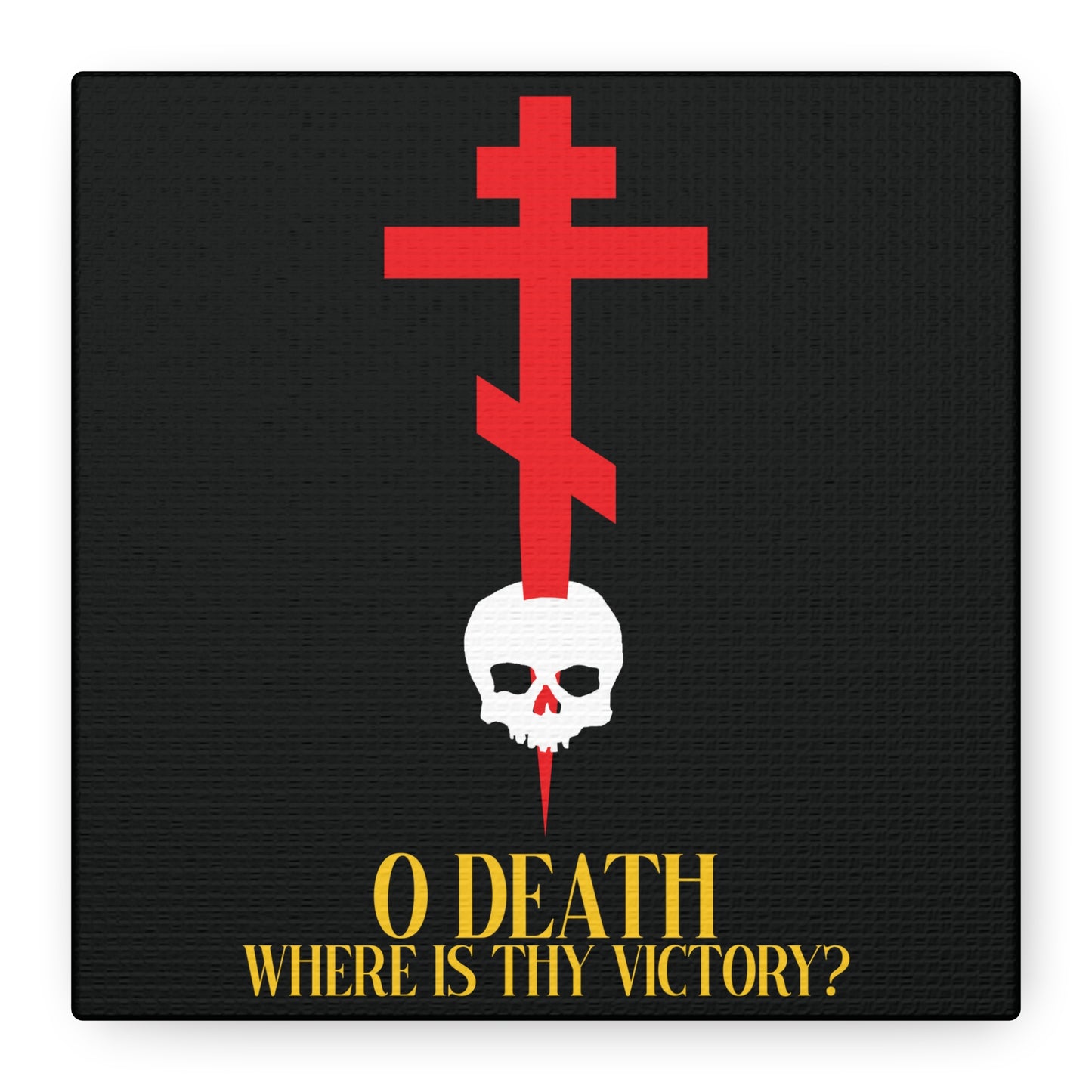 O Death Where is Thy Victory? (1 Corinthians 15:55) | Cross Stabbing Skull | Yellow Text | Orthodox Christian Canvas Art