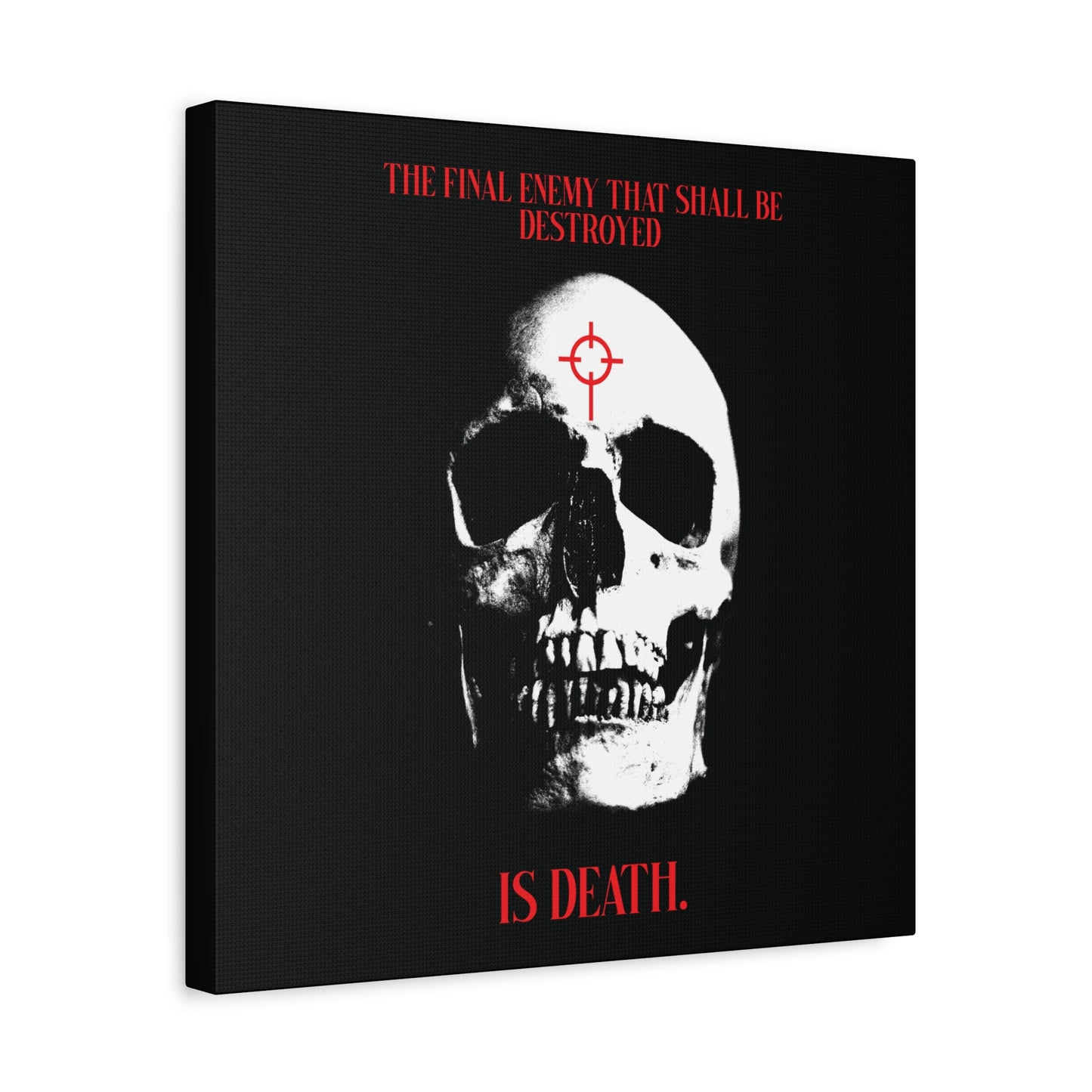 The Final Enemy That Shall Be Destroyed (1 Cor 15:26) | Skull in Crosshairs | Gothic Style Orthodox Christian Canvas Art