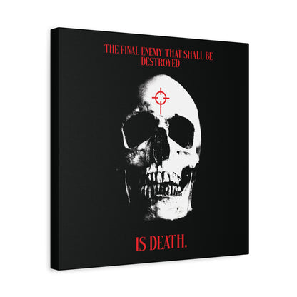 The Final Enemy That Shall Be Destroyed (1 Cor 15:26) | Skull in Crosshairs | Gothic Style Orthodox Christian Canvas Art