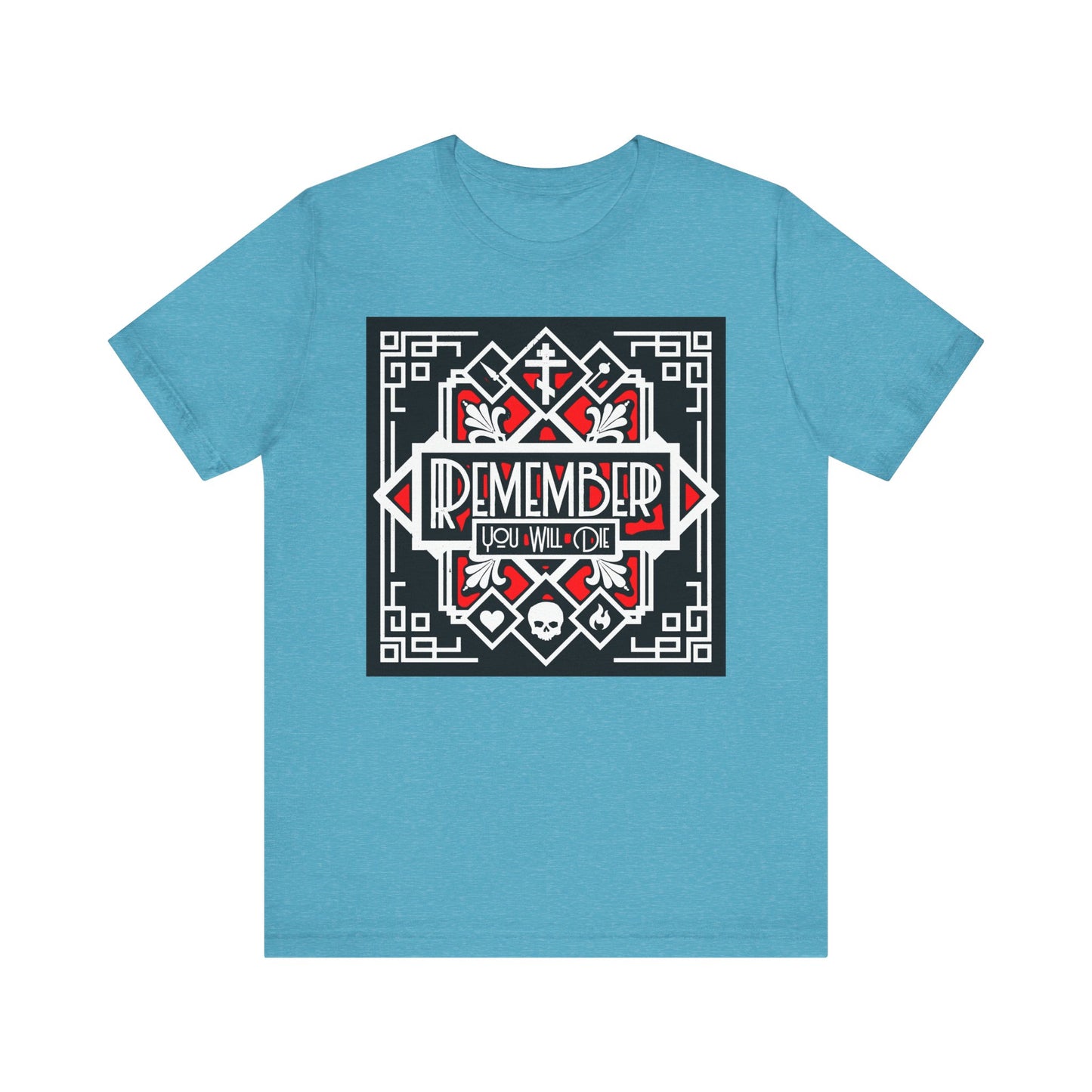 Heather aqua lightweight cotton t-shirt featuring a striking red and white art deco design with heart, skull, and fire elements. The bold text "Remember You Will Die" serves as a powerful memento mori inspired by Orthodox Christian tradition—echoing the teachings of St Ignatius Brianchaninov to live vigilantly and avoid all that leads to spiritual death.