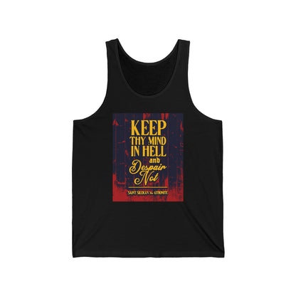 Keep Thy Mind in Hell and Despair Not (St. Silouan the Athonite) No. 1 | Orthodox Christian Tank Top