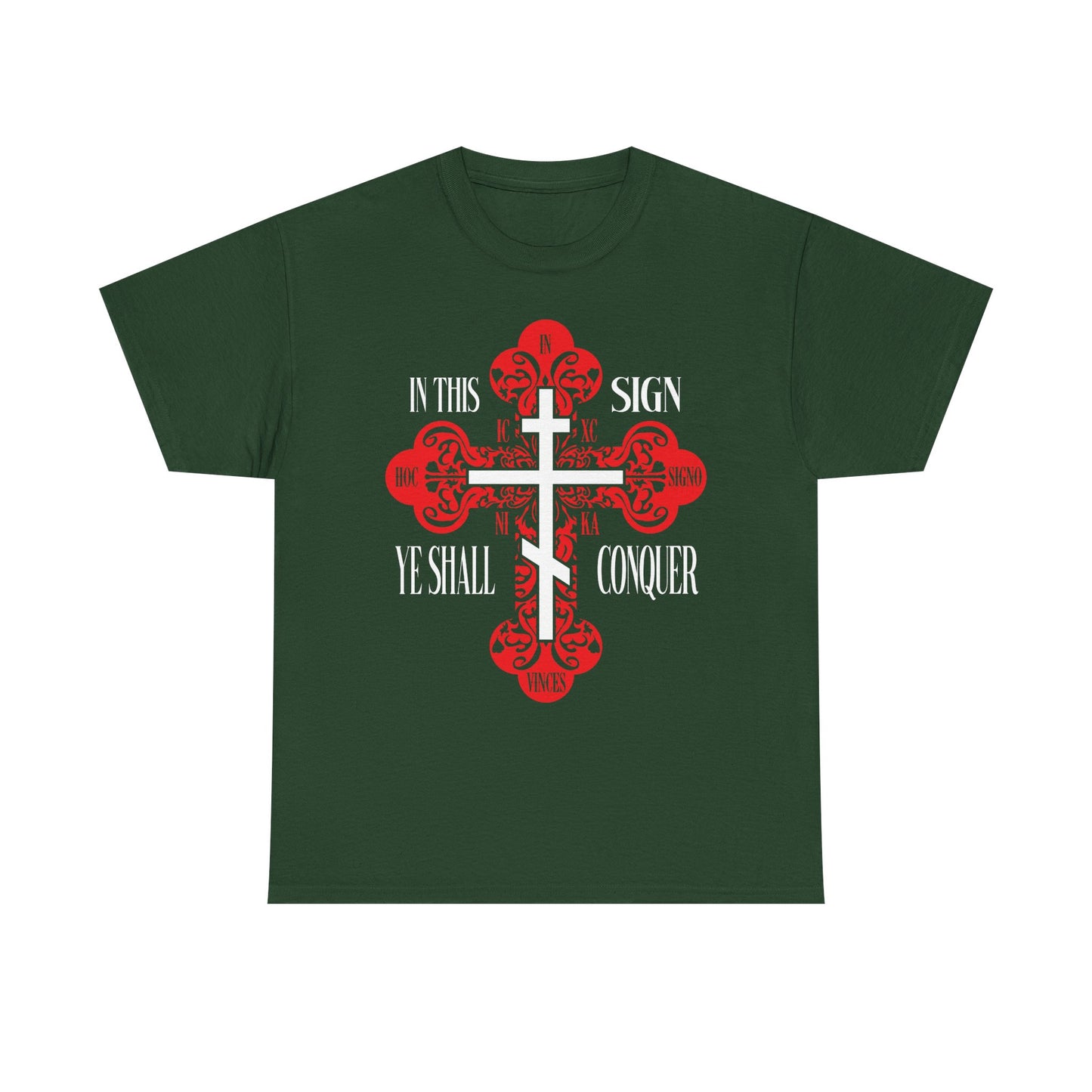 Forest green heavy cotton T-shirt featuring a red ornate Orthodox cross and the text “In this sign ye shall conquer,” inspired by the Prayer of the Holy Cross. Product name: In Hoc Signo Vinces | ICXC NIKA | Christ Conquers.