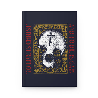 To Live is Christ, and to Die is Gain No. 3 (St. Paul: Philippians 1:21) | Orthodox Christian Hardcover Journal