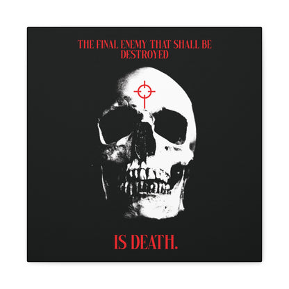 The Final Enemy That Shall Be Destroyed (1 Cor 15:26) | Skull in Crosshairs | Gothic Style Orthodox Christian Canvas Art