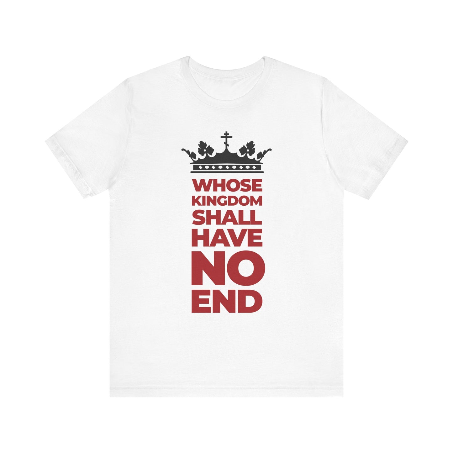 Make a statement with this white unisex tee, featuring a bold crown and vibrant red banner design inspired by the Nicene Creed. Emblazoned with "Whose Kingdom Shall Have No End," it's a powerful affirmation of the eternal reign of the Son of Man. Crafted from lightweight cotton for all-day comfort.